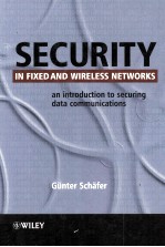 Security in Fixed and Wireless Networks An Introduction to Securing Data Communications