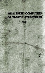 HIGH SPEED COMPUTING OF ELASTIC STRUCTURES VOLUME 61