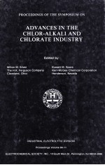 PROCEEDINGS OF THE SYMPOSIUM ON ADVANCES IN THE CHLOR-ALKALI AND CHLORATE INDUSTRY