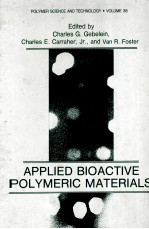 POLYMER SCIENCE AND TECHNOLOGY VOLUME 38 APPLIED BIOACTIVE POLYMERIC MATERIALS