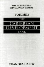 THE MULTILATERAL DEVELOPMENT BANKS VOLUME 3 THE CARIBBEAN DEVELOPMENT BANK