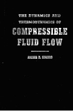 THE DYNAMICS AND THERMODYNAMICS OF COMPRESSIBLE FLUID FLOW VOLUME 2