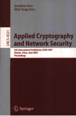 Lecture Notes in Computer Science 4521 Applied Cryptography and Network Security 5th International C