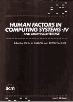 HUMAN FACTORS IN COMPUTING SYSTEMS-IV AND GRAPHICS INTERFACE