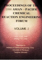 PROCEEDINGS OF THE 1996 ASIAN-PACIFIC CHEMICAL REACTION ENGINEERING FORUM VOLUME 2