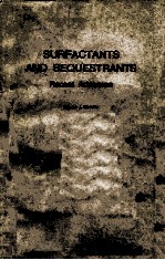 SURFACTANTS AND SEQUESTRANTS Recent Advances