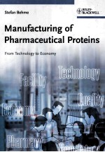 Manufacturing of Pharmaceutical Proteins From Technology to Economy