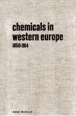 CHEMICALS IN WESTERN EUROPE:1850-1914