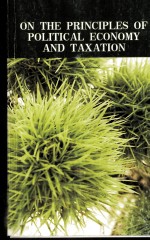 ON THE PRINCIPLES OF POLITICAL ECONOMY AND TAXATION