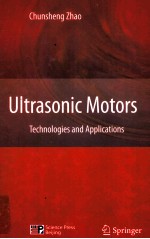 ULTRASONIC MOTORS TECHNOLOGIES AND APPLICATIONS