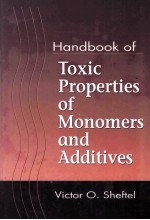 Handbook of Toxic Properties of Monomers and Additives