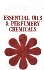 A CONCISED ENCYCLOPEDIA OF OILS-II ESSENTIAL OILS AND PERFUMERY CHEMICALS