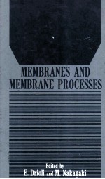 MEMBRANES AND MEMBRANE PROCESSES