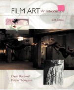 Film art : an introduction   6th ed.