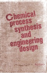 Chemical Process Synthesis and Engineering Design