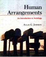 HUMAN ARRANGEMENTS AN INTRODUCTION TO SOCIOLOGY