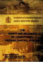 THE SAFETY AND RELIABILITY OF COMPUTERISED PROCESS CONTROL SYSTEMS