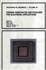 ADVANCES IN CERAMICS · VOLUME 26 CERAMIC SUBSTRATES AND PACKAGES FOR ELECTRONIC APPLICATIONS