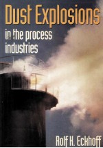 Dust Explosions in the Process Industries