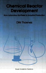 CHEMICAL REACTOR DEVELOPMENT from Laboratory Synthesis to Industrial Production