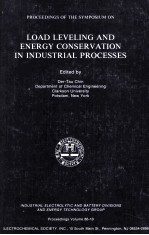 PROCEEDINGS OF THE SYMPOSIUM ON LOAD LEVELING AND ENERGY CONSERVATION IN INDUSTRIAL PROCESSES