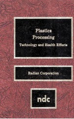 PLASTICS PROCESSING Technology and Health Effects