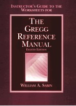 INSTRUCTOR'S GUIDE TO THE WORKSHEETS FOR THE GREGG REFERENCE MANUAL ELGHTH EDITION