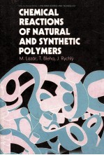 CHEMICAL REACTIONS OF NATURAL AND SYNTHETIC POLYMERS