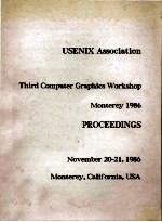 USENIX Association Third Computer Graphics Workshop Monterey 1986 PROCEEDINGS