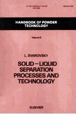 SOLID-LIQUID SEPARATION PROCESSES AND TECHNOLOGY