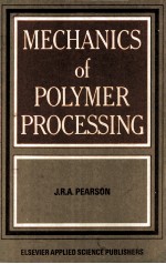 MECHANICS OF POLYMER PROCESSING