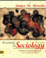 ESSENTIALS OF SOCIOLOGY FOURTH EDITION A SOWN-TO-EARTH APPPROACH