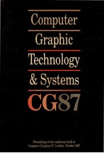 Computer Graphic Technology and Systems CG87