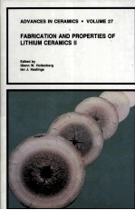 ADVANCES IN CERAMICS · VOLUME 27 FABRICATION AND PROPERTIES OF LITHIUM CERAMICS II