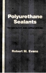 Polyurethane Sealants TECHNOLOGY AND APPLICATIONS