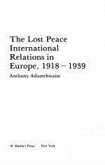 THE LOST PEACE INTERNATIONAL RELATIONS IN EUROPE