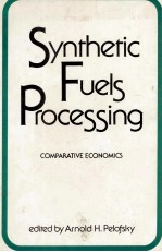 Synthetic Fuels Processing Comparative Economics