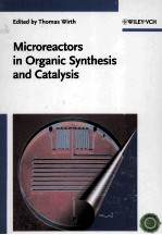 Microreactors in Organic Synthesis and Catalysis