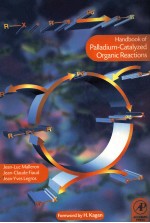 Handbook of Palladium-Catalyzed Organic Reactions Synthetic Aspects and Catalytic Cycles