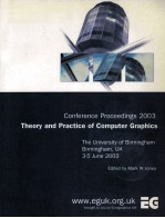 Conference Proceedings 2003 Theory and Practice of Computer Graphics