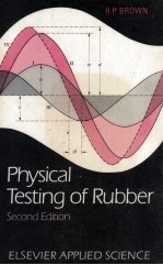 PHYSICAL TESTING OF RUBBER SECOND EDITION