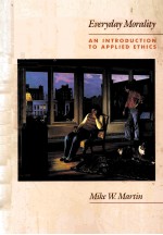 EVERYDAY MORALITY AN INTRODUCTION TO APPLIED ETHICS