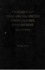 HANDBOOK OF TOXIC AND HAZARDOUS CHEMICALS AND CARCINOGENS Second Edition