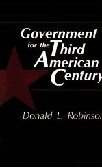 GOVERMENT FOR THE THIRD AMERICAN CENTURY