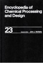 Encyclopedia of Chemical Processing and Design 23