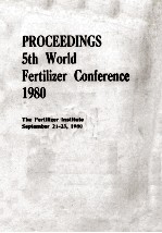 PROCEEDINGS 5TH WORLD FERTILIZER CONFERENCE 1980