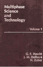 MULTIPHASE SCIENCE AND TECHNOLOGY Volume 1