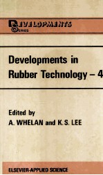 DEVELOPMENTS IN RUBBER TECHNOLOGY-4