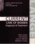 CURRENT CARE OF WOMEN:DIAGNOSIS AND TREATMENT