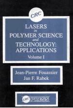 Lasers in Polymer Science and Technology:Applications Volume I